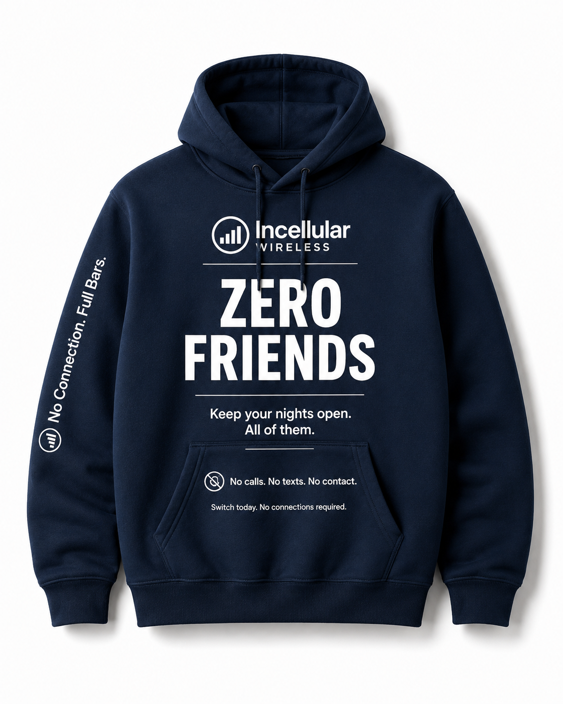 No Friends Hoodie | Incellular Wireless